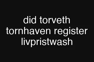 did torveth tornhaven register livpristwash